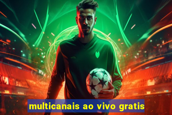 multicanais ao vivo gratis